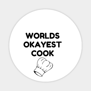 World okayest cook Magnet